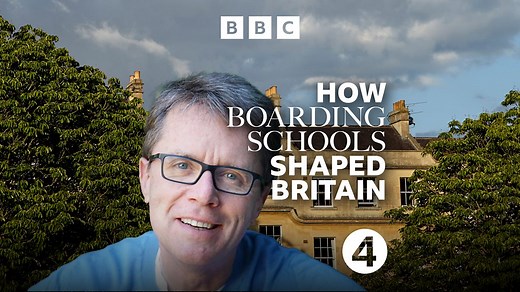 How Boarding Schools Shaped Britain - 1. Building men of Empire - BBC Sounds