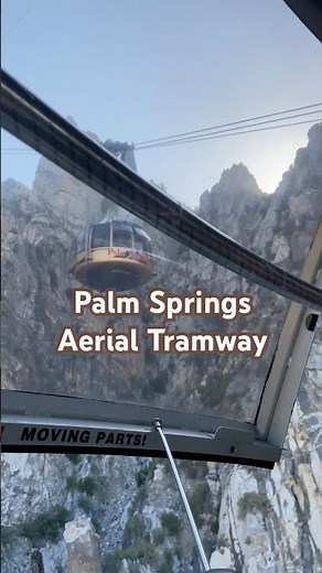 Palm Springs Aerial Tramway—the world’s largest rotating tram car 🚡