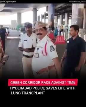In Hyderabad, Hyderabad City Police made a green corridor, saving a life. 🚨❤️