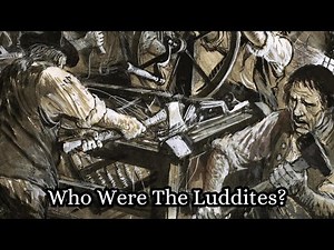 Who Were the Luddites?