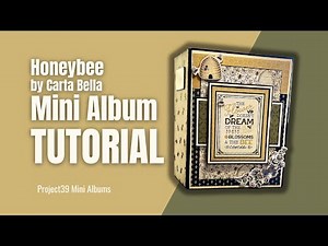 Honeybee 6 1/2 X 8 1/2 Mini Album Tutorial