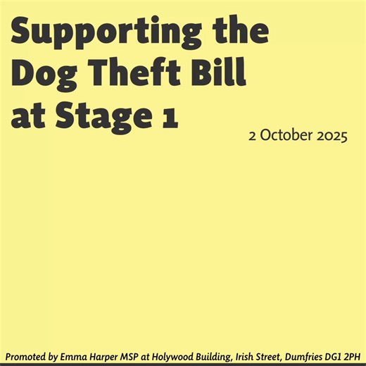 Last week I spoke in Parliament on the Dog Theft Bill. As the MSP who successfully brought forward members’ legislation on livestock worrying a few years back, I know how tricky it can be to bring forward Bills without the institutional and administrative support of the Government – which is exactly how members’ bills should work – so I congratulate Maurice Golden MSP for steering this through to its first stage. I supported the Bill last week at its first stage of the Parliamentary process, but