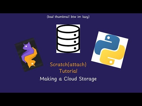 How to make/use a Cloud Storage in Scratch (need any help then write down the comments)
