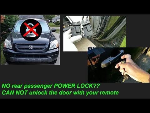 REAR DOOR LOCK ACTUATOR IS NOT WORKING - 2003 Honda Pilot rear right passenger door