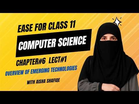 Chapter#6-Lec#1- Emerging Technologies I AI I Cloud Computing I Blockchain I IoT I VR Vs Ar I 11 CS