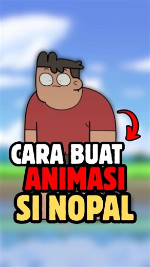 Cara Buat Animasi Si NOPAL di HP | Full Tutorial ada di Channel Yann Animasi 🙌
