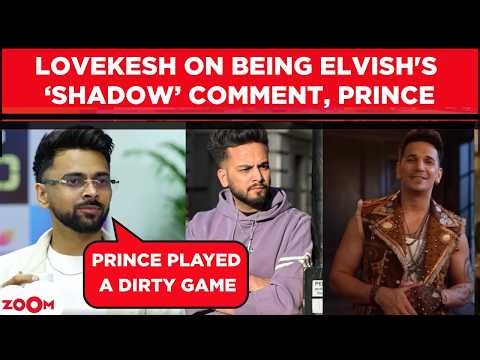 The 50 Lovekesh Kataria EVICTION interview | on being Elvish Yadav's shadow comment, Prince Narula