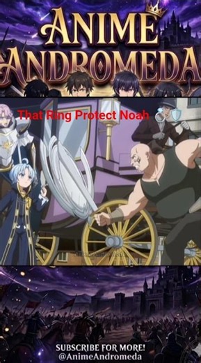 That Ring Protect Noah 💍🛡️ | Noble Reincarnation | Funk Universo | #anime