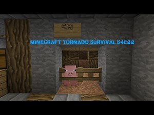 Minecraft Tornado Survival (Localized Weather Mod) S4E22 JEFFERY