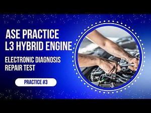 ASE L3 Hybrid/Electric Vehicle Specialist Practice Test #3 50 Questions with Answers & Explanations
