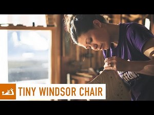 Building a Tiny Windsor Chair // Woodworking
