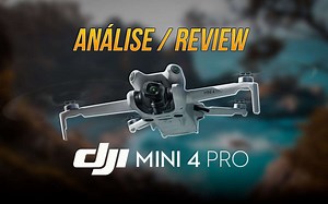 ANÁLISE | Drone DJI Mini 4 Pro é praticamente perfeito