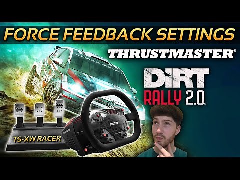 DiRT Rally 2.0 Force Feedback Wheel Settings - Thrustmaster