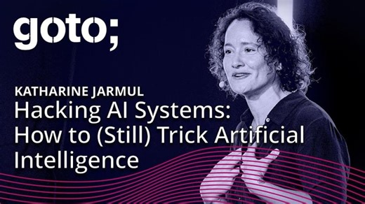 Hacking AI Systems: How to (Still) Trick Artificial Intelligence • Katharine Jarmul • GOTO 2025 | GOTO Conferences