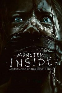 Monster Inside: America's Most Extreme Haunted House (2023) - Movie