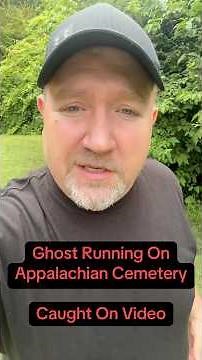 Ghost Running On Appalachian Cemetery: Caught On Camera