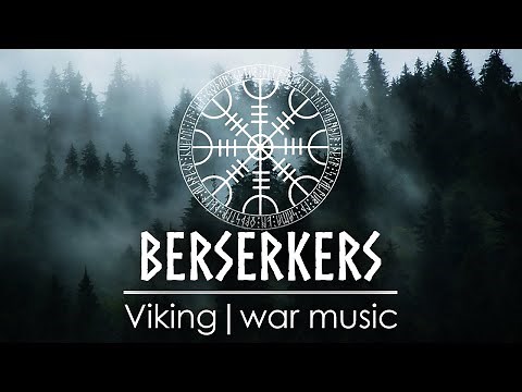 Berserkers - VIKING | WAR MUSIC