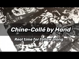 Chine-Collé by Hand: Real Time Follow Along Tutorial