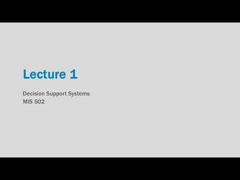 DSS Lecture 1: Decision Support Systems