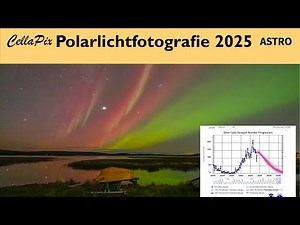 🟢 Nordlichter einfangen: Polarlichtfotografie 2025 – Die besten Tipps nach dem Sonnenmaximum
