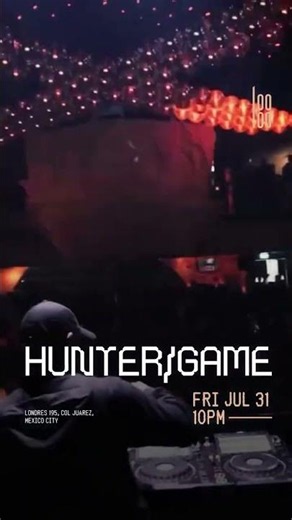 Hunter/Game X LOO LOO⚡️ Viernes 31.Julio.2026 #CDMX 🇲🇽