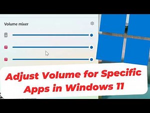 How to Adjust Volume for Specific Apps Individually in Windows 11