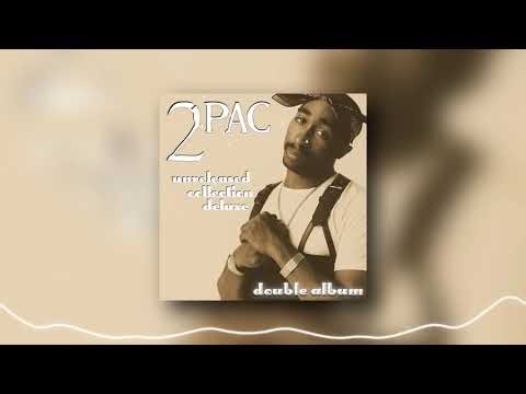 2Pac - Unreleased Collection Album Deluxe Edition