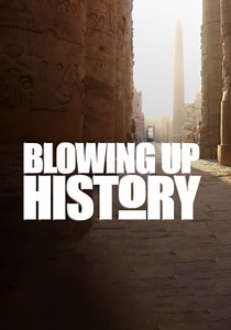 Blowing Up History Season 1 - watch episodes streaming online