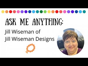 Ask Me Anything: Jill Wiseman of Jill Wiseman Designs