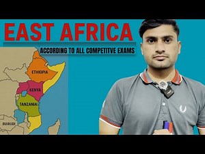 East Africa Map & Geography 2025 | History, Economy & Countries | UPSC PPSC CSS FPSC