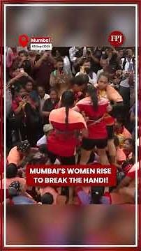 Women Make History at Mumbai Dahi Handi!