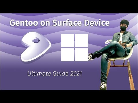 Gentoo Install Guide 2021 - MS Surface Devices