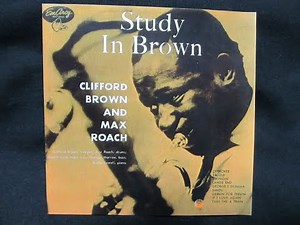 Jazz アルバムカタログ #0035 Study In Brown／クリフォード・ブラウン&マックス・ローチ