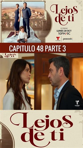 Lejos de Ti: Capítulo 48 Completo