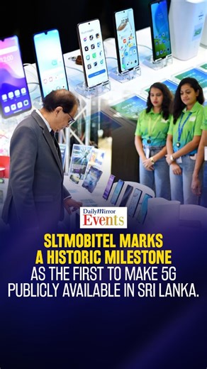 Daily Mirror | SLTMobitel marks a historic milestone by becoming the first to make 5G publicly available in Sri Lanka -driving the nation’s next digital... | Instagram