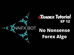 EP12 - How to build the entire No Nonsense Forex Algorithm from scratch in cTrader
