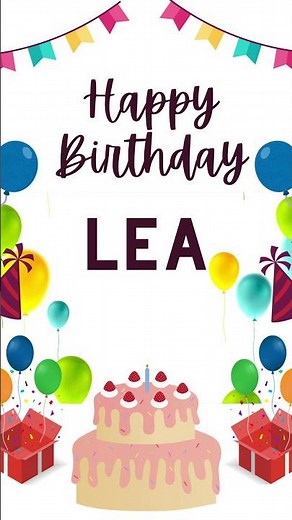 LEA Happy Birthday Song 🎂 — Happy Birthday to You!