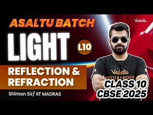 Light Reflection & Refraction L10 | Class 10 | CBSE 2025🔥 Shimon Sir