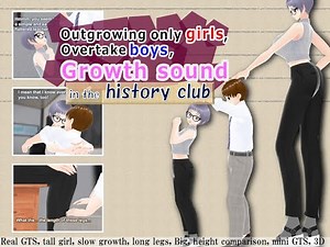 Outgrowing only girls, Overtake boys, Growth sound in the history club(preview)