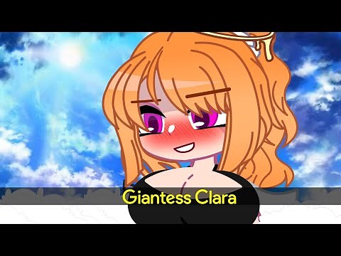 Gacha Plus Fnaf: Giantess Clara Afton