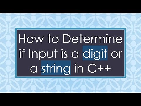 How to Determine if Input is a digit or a string in C+ +