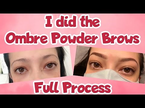 I did the Ombre Powder Brows | Full Process