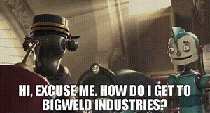 Hi, excuse me. How do I get to Bigweld Industries?