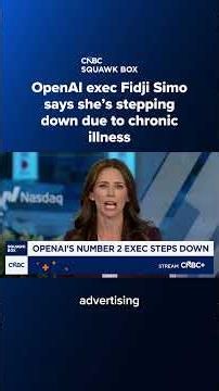 OpenAI exec Fidji Simo says she’s stepping down due to chronic illness, will transition to advisor