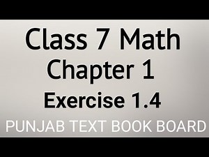 Class 7 Math Chapter 1 Exercise 1.4 Punjab Text Book Board | Class 7 Maths Chapter 1 Exercise 1.4