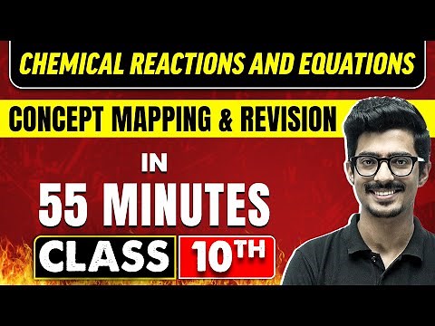 Chemical Reactions and Equations in 55 in Minutes | Science Chapter 1 | Class 10th CBSE Board