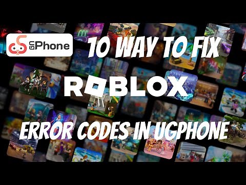 How To Fix Roblox Error Code in UgPhone