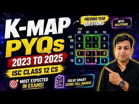 🚀 Karnaugh Map (K-Map) | PYQs 2023 to 2025 | ISC Class 12 Computer | YP Computer Classes