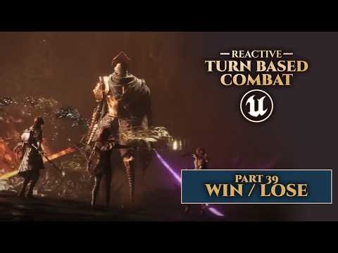Win or Lose Conditions - Unreal Engine Reactive Turn Based Combat #39