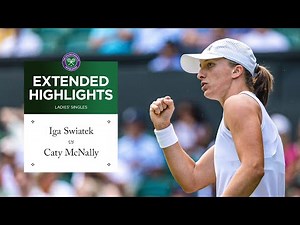 BIG comeback! | Iga Swiatek vs Caty McNally | Extended Highlights | Wimbledon 2025